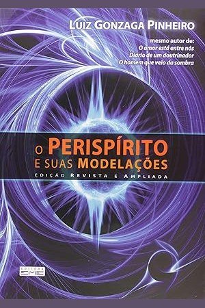 Capa de O PERISPÍRITO E SUAS MODELAÇÕES